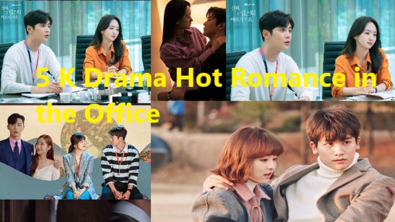 Nice to Watch! 5 K Drama Hot Romance in the Office