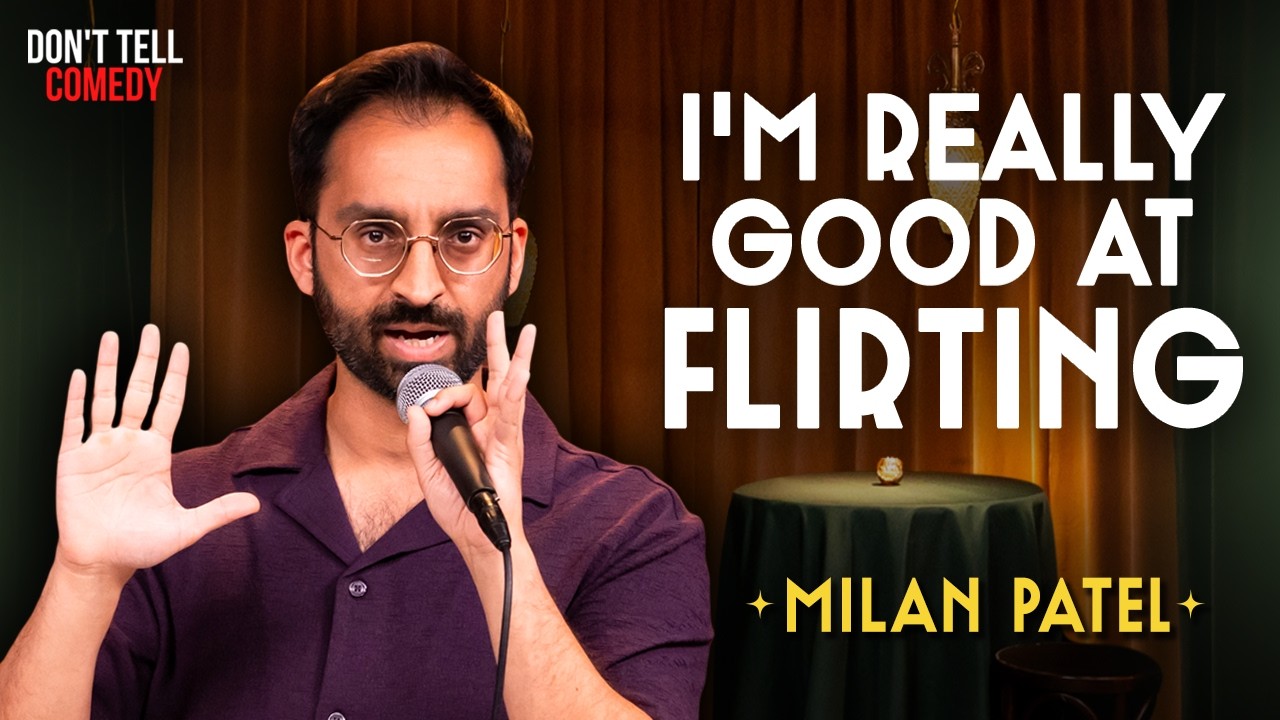 I'm Really Good at Flirting | Milan Patel | Stand Up Comedy