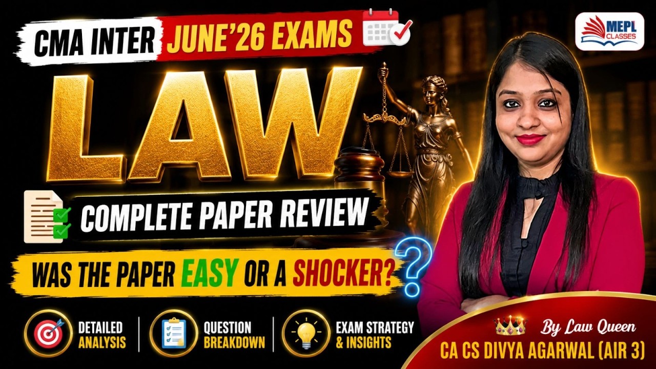 CMA Inter Law Paper Review - June'26 Exams By Divya Agarwal Mam | MEPL Classes