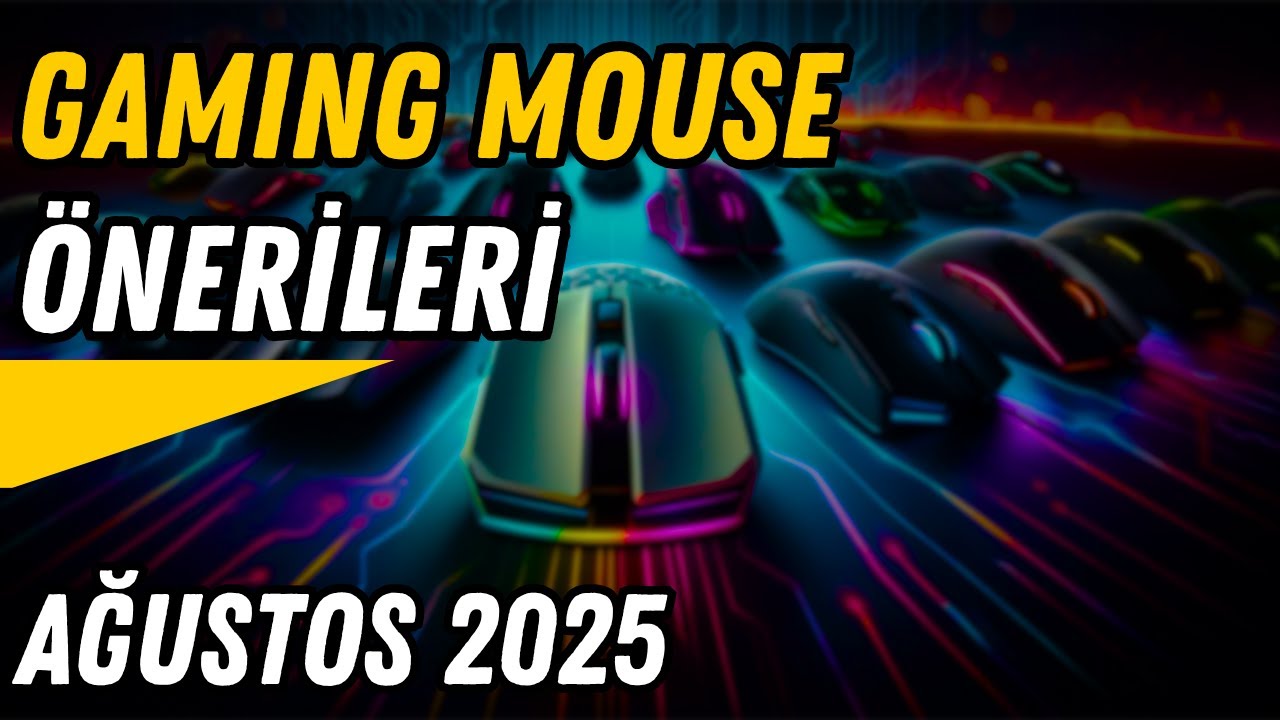 HER B&Uuml;T&Ccedil;E İ&Ccedil;İN OYUNCU MOUSE'U &Ouml;NERİSİ! Ağustos 2025 Mouse &Ouml;nerileri!