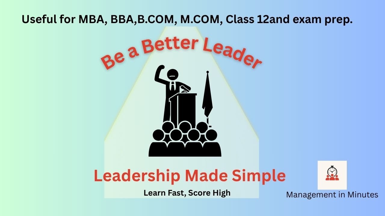 Be a Better Leader | Leadership Made Simple | Styles with Real Examples