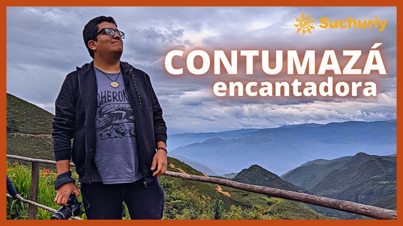 Contumaz&aacute; 🤠 un nuevo destino en la sierra norte&ntilde;a ⛰️🌞 | Suchuriy en Cajamarca