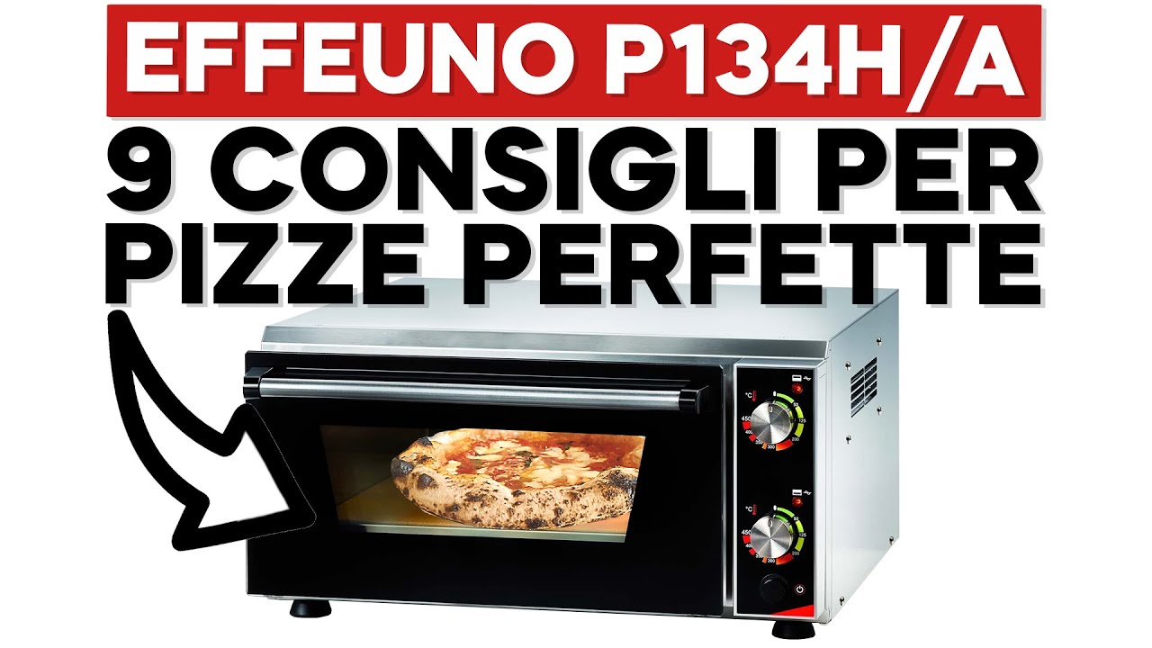 Ecco cosa sbagli quando usi l' Effeuno P134H per fare la pizza