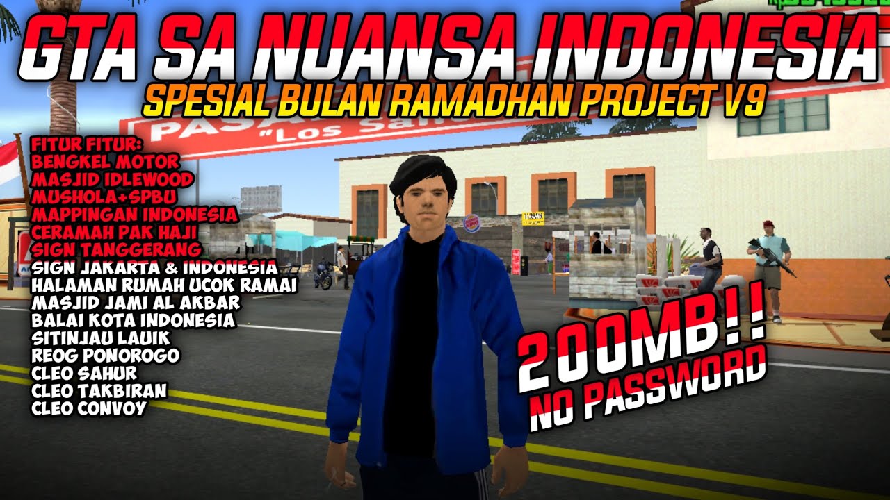 SHARE‼️ GTA SA NUANSA INDONESIA SPESIAL BULAN RAMADHAN PROJECT V9😱🔥 HANYA 200 MB AN - NO PASSWORD 🥶