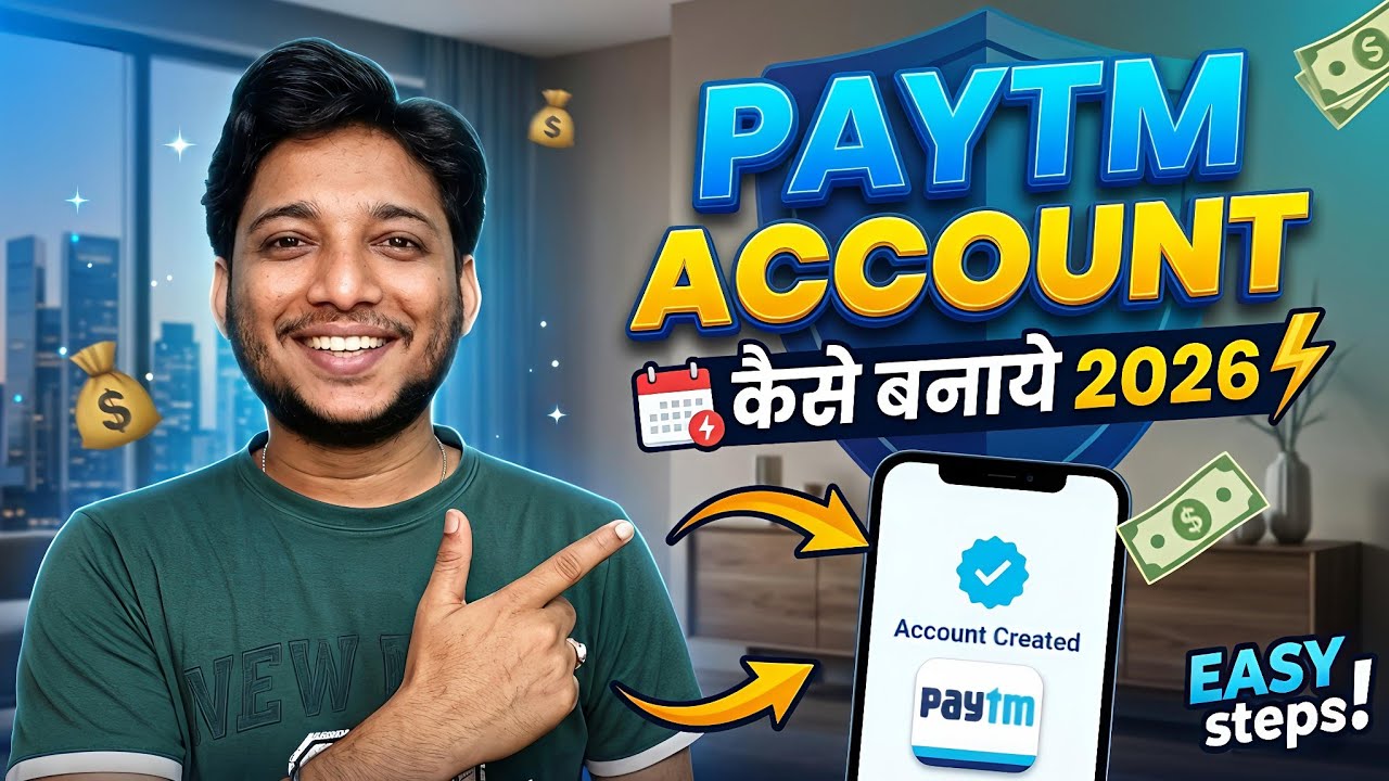 Paytm Account Kaise Banaye 2026 🔥 | Full Setup Step By Step (KYC + UPI)