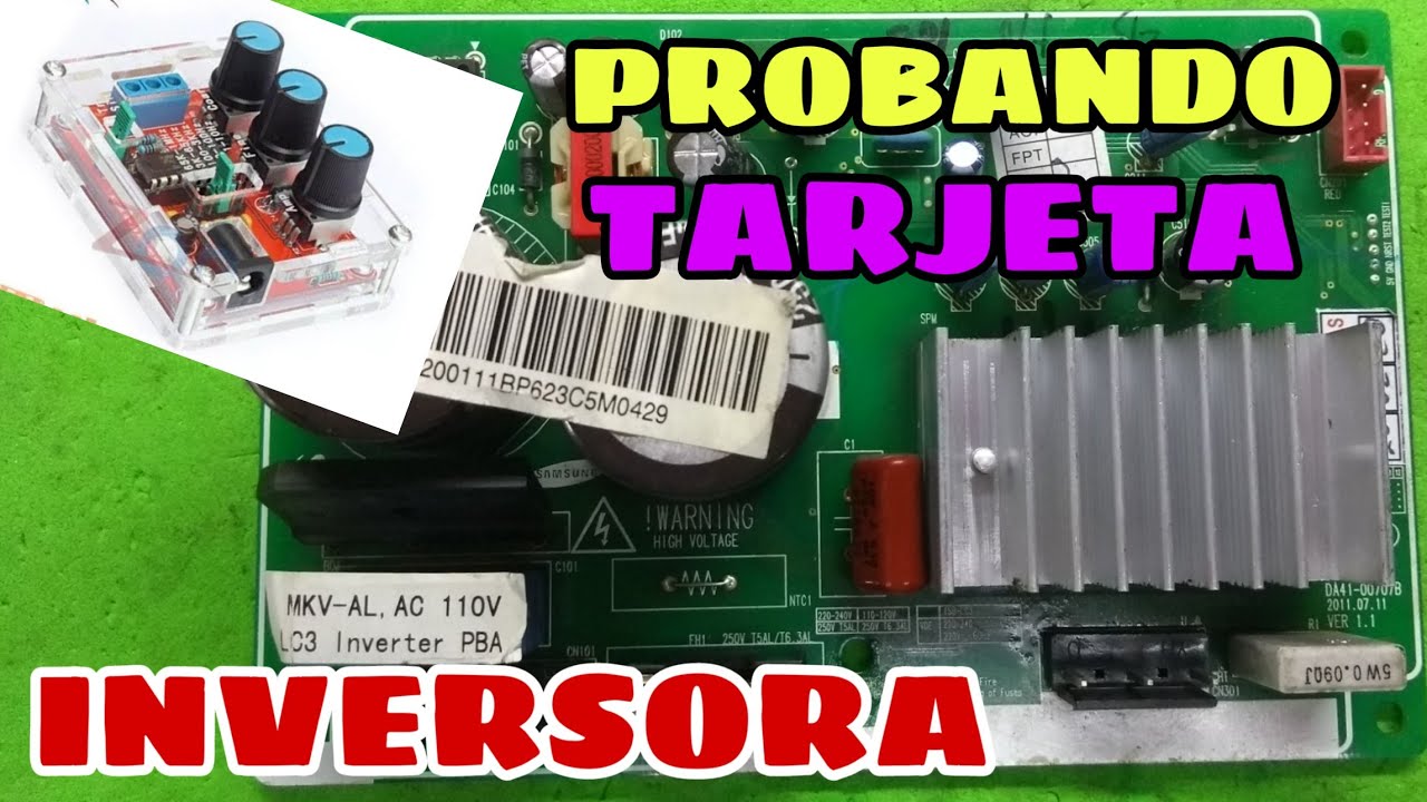 COMO PROBAR TARJETA INVERTER NEVERA SAMSUNG