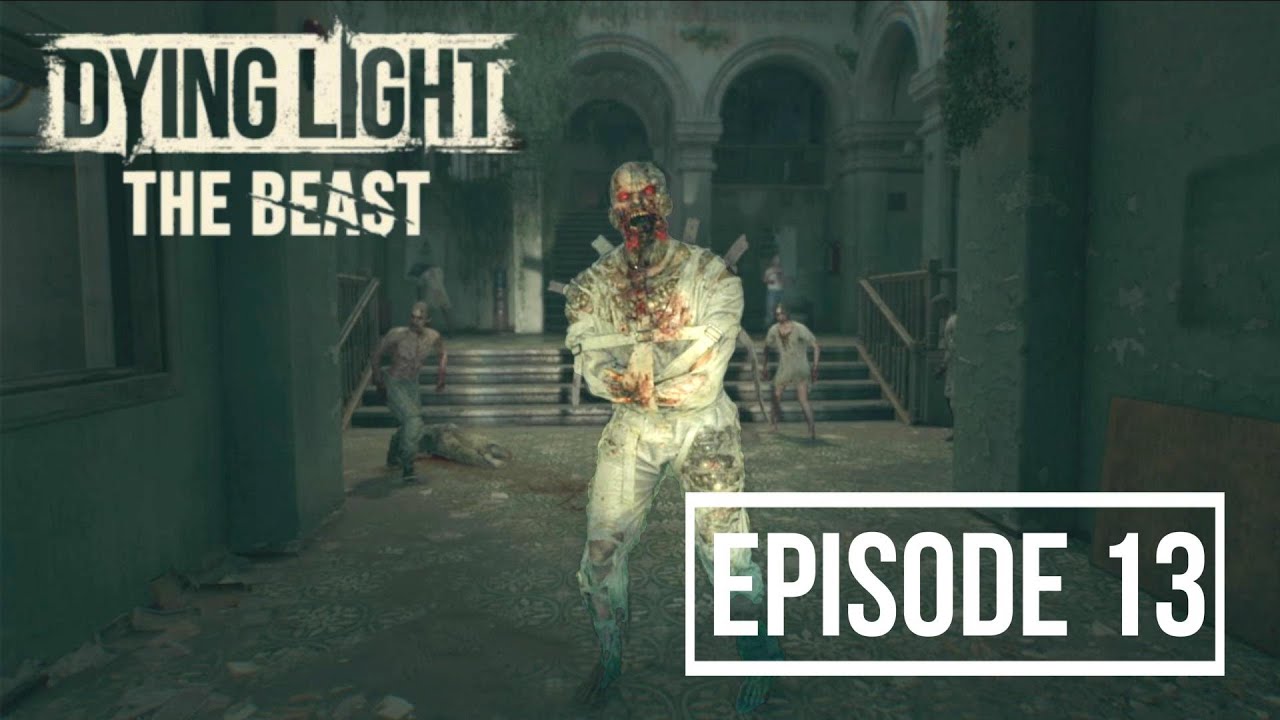 Dying Light: The Beast | Ep.13 - Cries Trapped In The Wall