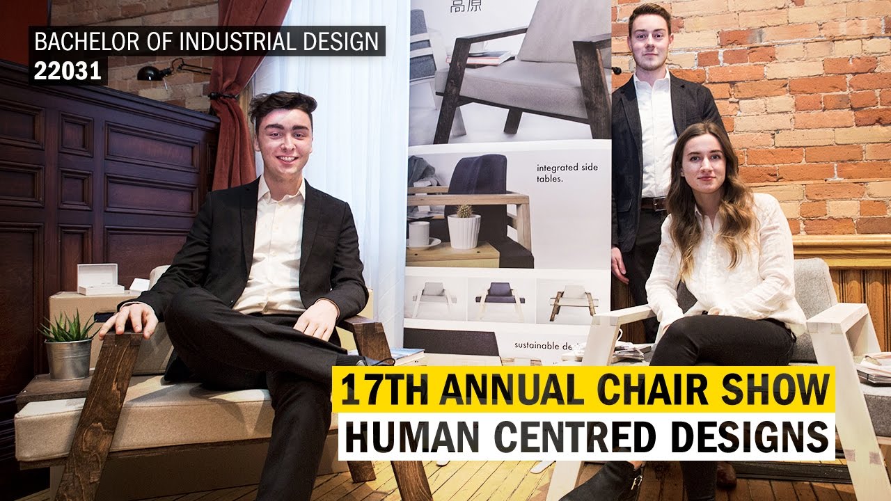 Bachelor of Industrial Design 17th Annual Chair Show