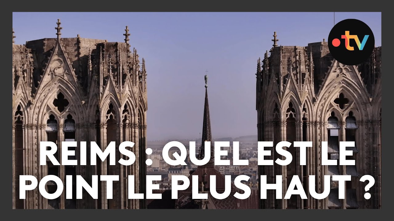 La cathédrale est-elle le point le plus haut de la ville de Reims ?