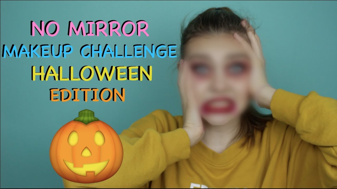 No mirror makeup challenge - HALLOWEEN EDITION