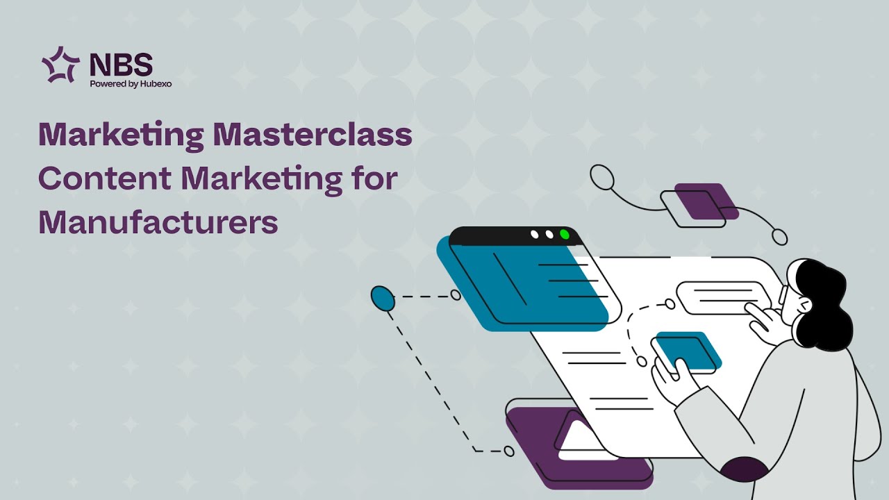 Marketing Masterclass: Episode 2 - Content Marketing for Manufacturers