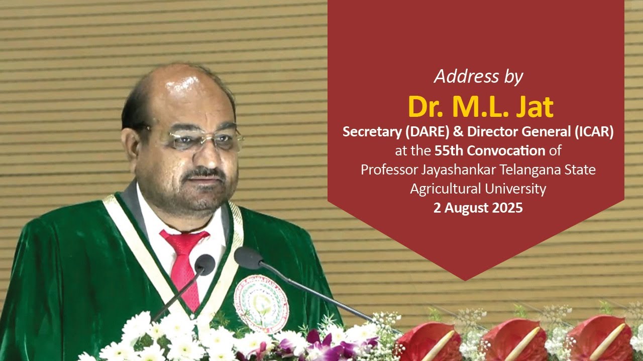 Dr. M.L. Jat, Secretary (DARE) & DG (ICAR) | PJTSAU 55th Annual Convocation Ceremony | 2 August 2025