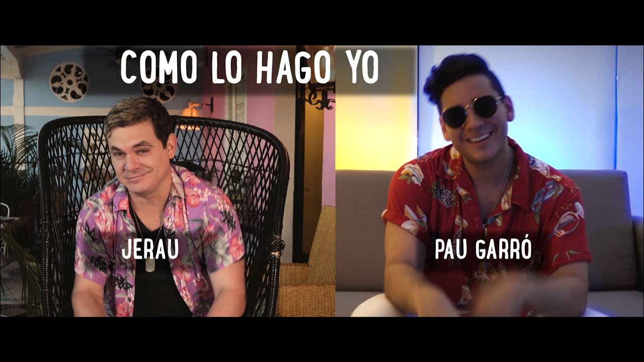 Pau Garró x Jerau - Como Lo Hago Yo (Official Video)