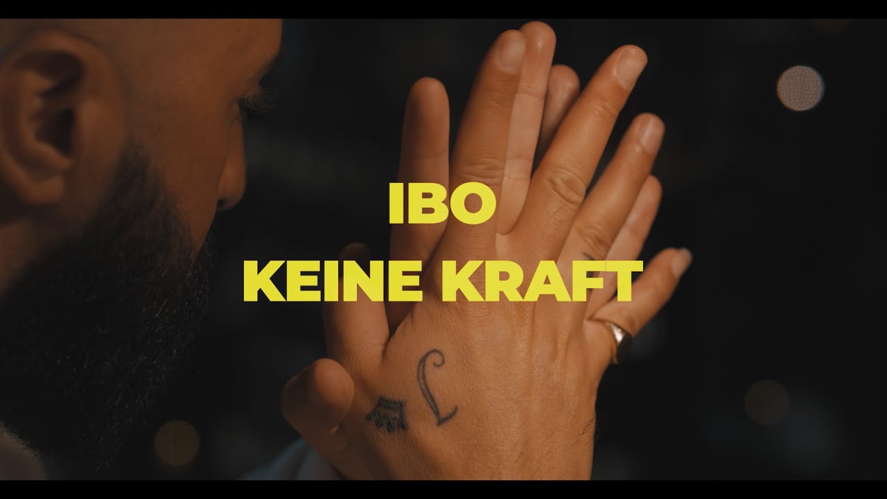Ibo - Keine Kraft