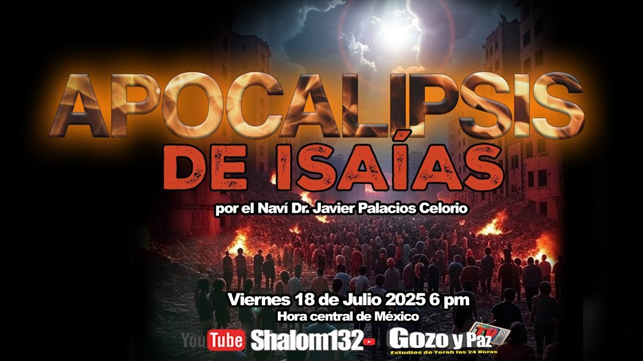 🔴EL APOCALIPSIS DE ISA&Iacute;AS  CAP&Iacute;TULO 24 (PARTE 1) por el Nav&iacute; Dr. Javier Palacios Celorio