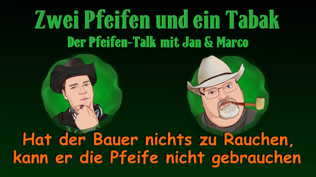 Zwei Pfeifen und ein Tabak - Teil 12 - Billigtabak die Zweite