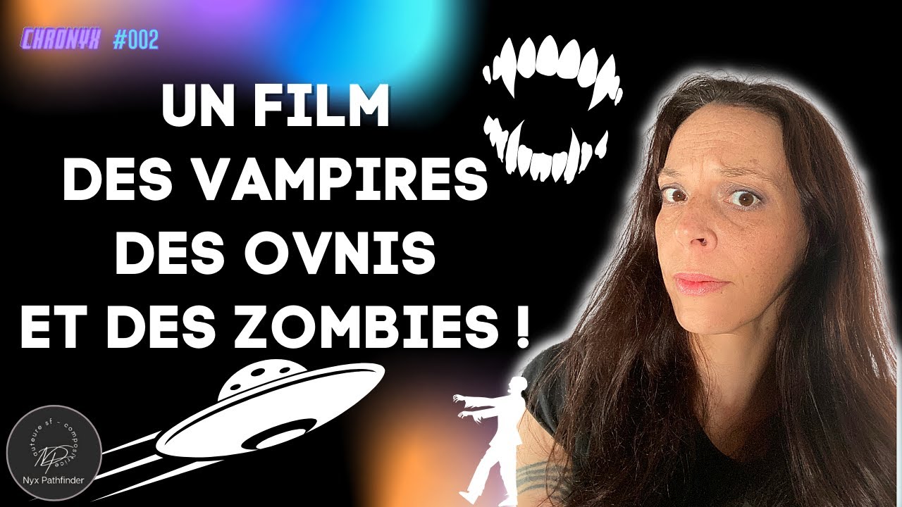 ChroNyx 002 : Pire film ? Plan 9 from Outer Space - Ed Wood