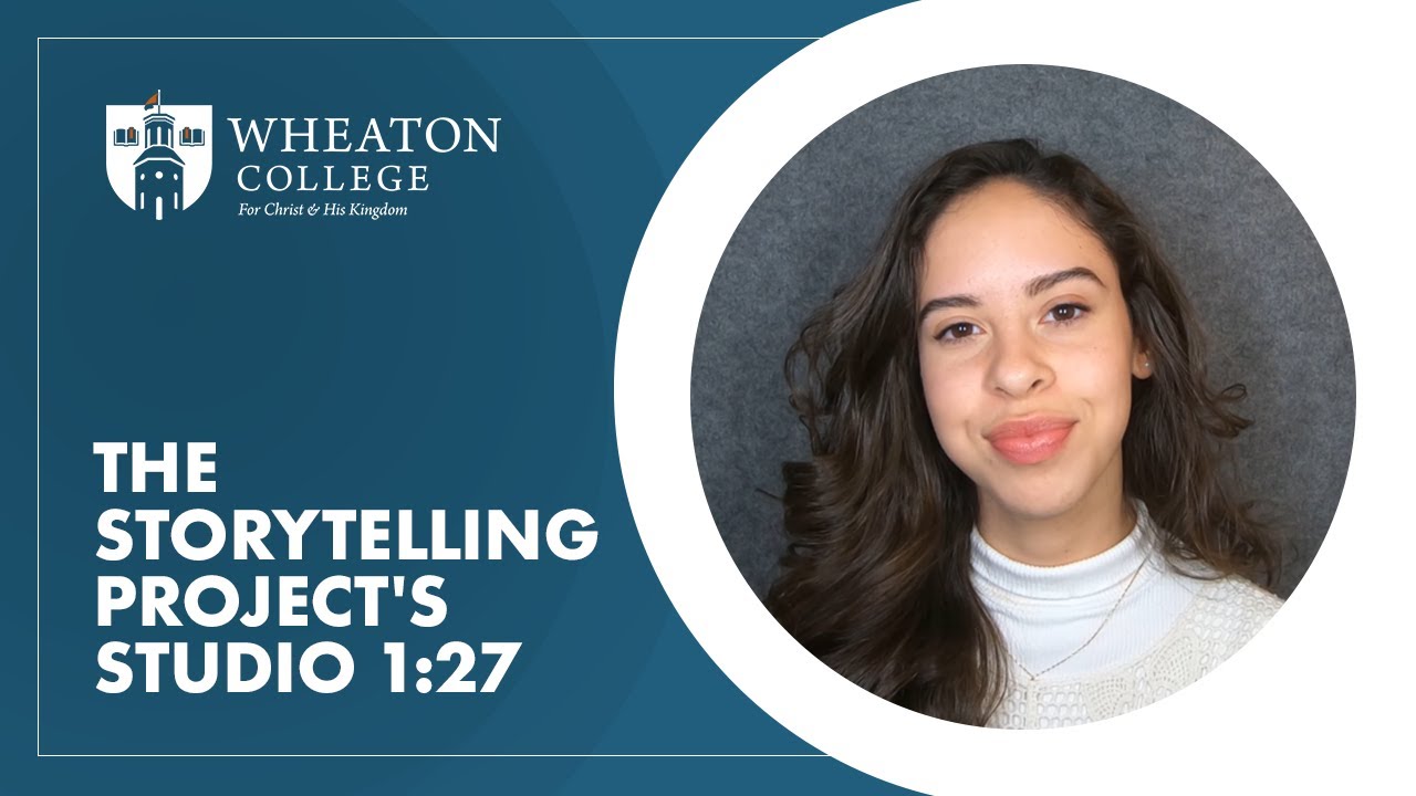 The Storytelling Project's Studio 1:27 | Wheaton College