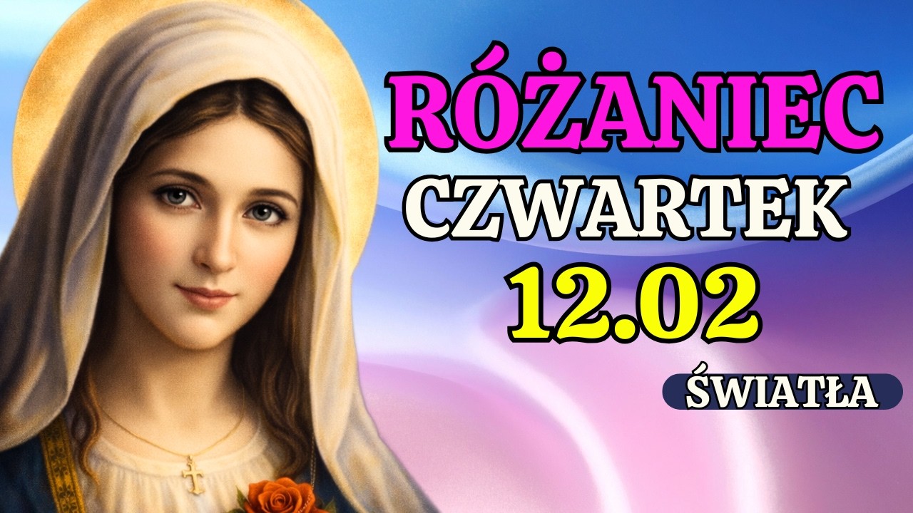 Piękny Różaniec na dziś - czwartek 12.02 – Tajemnice część światła | Różaniec mówiony