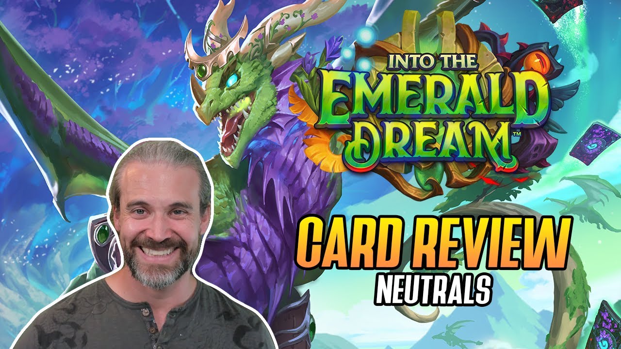 (Hearthstone) Into The Emerald Dream! Neutral Card Review