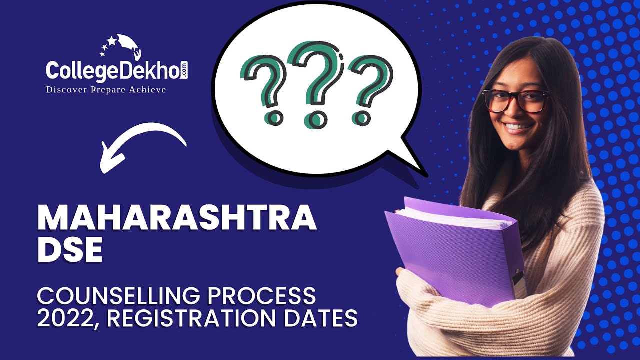 Maharashtra DSE Counselling Process 2022, Registration Dates
