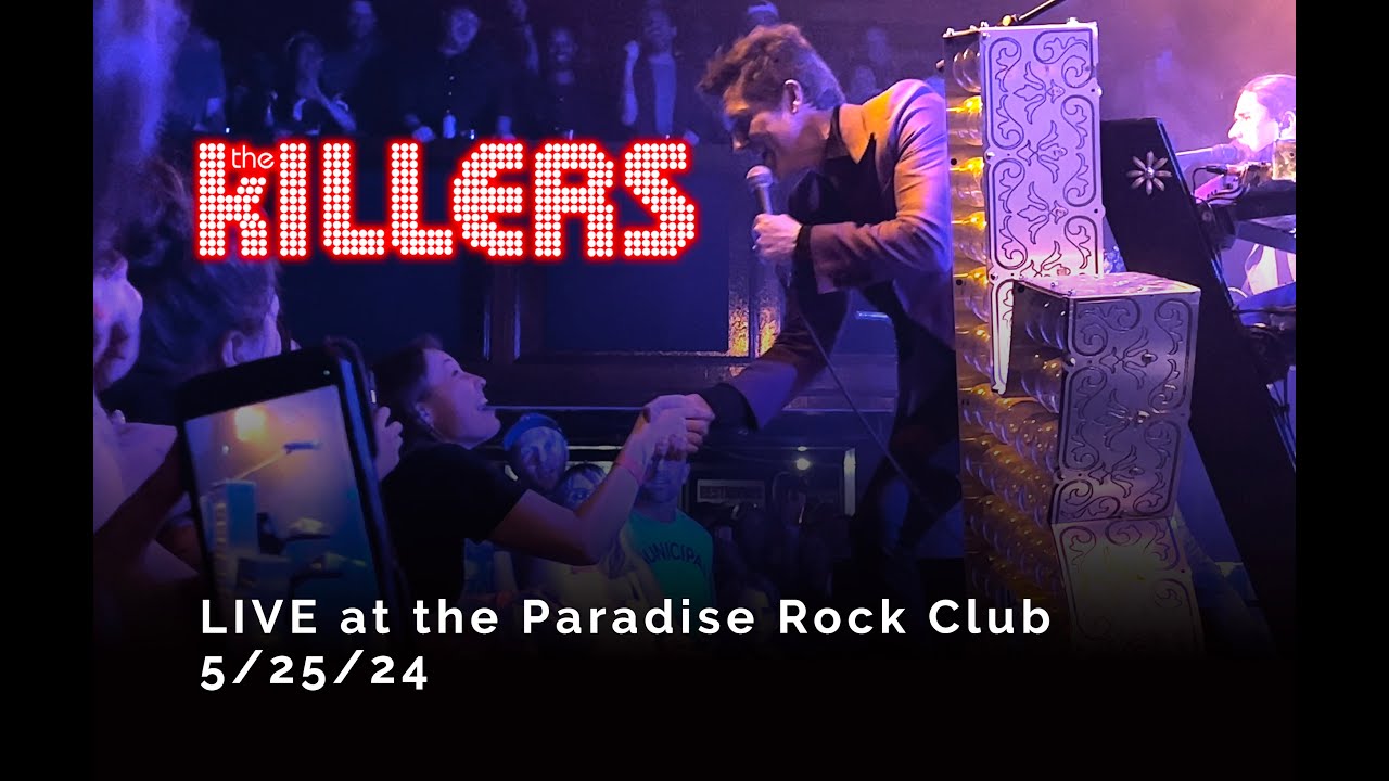 The Killers (Full set) - Live at the Paradise Rock Club (Boston 5-25-24)