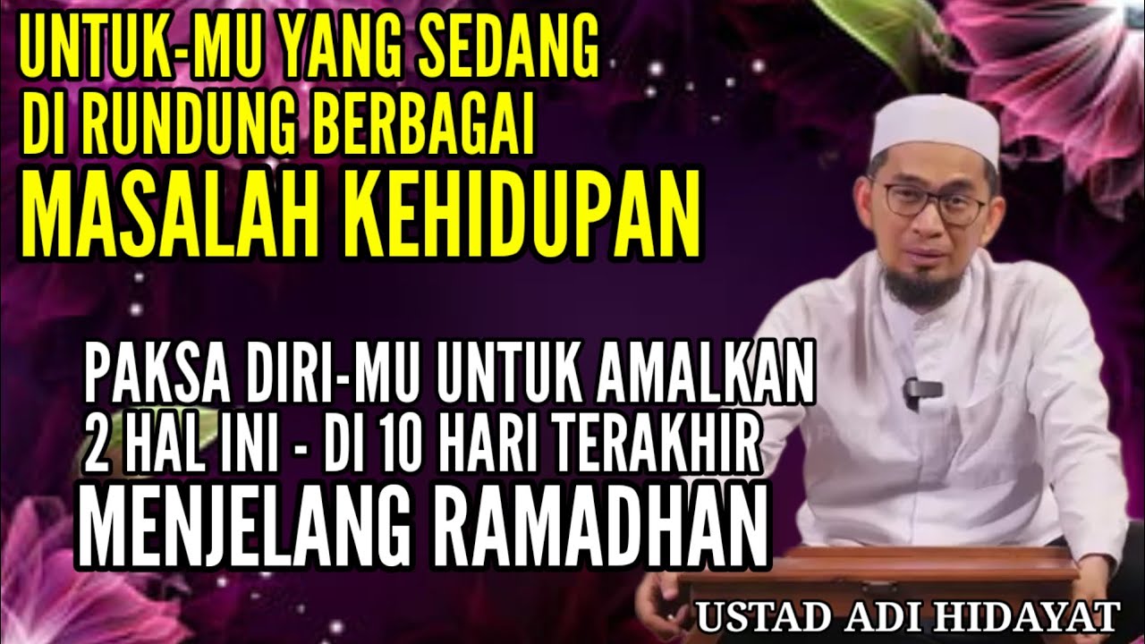 Kunci Terkabulnya Doa Seorang Hamba | Ustadz Adi Hidayat