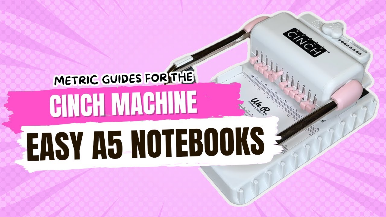 How To Make A5 Notebooks Using The We R Memory Keepers CINCH Binding Machine
