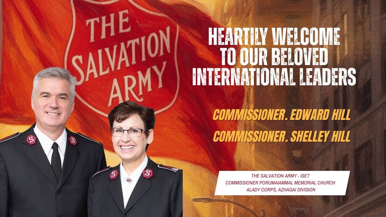 THE SALVATION ARMY - ISET | ALADY CORPS - AZHAGAI DIVISION | VISIT BY INTERNATIONAL LEADERS