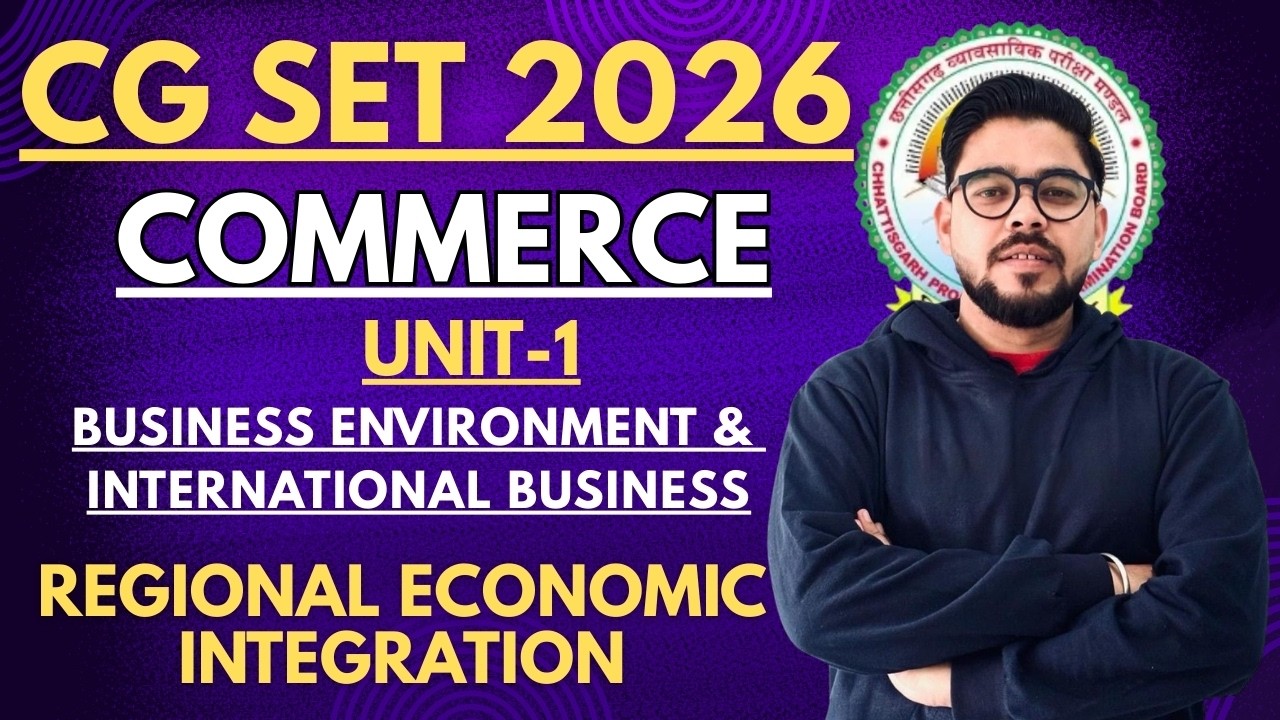 UGC NET Commerce 2026 I Regional Economic Integration | Business Environment & InternationalBusiness