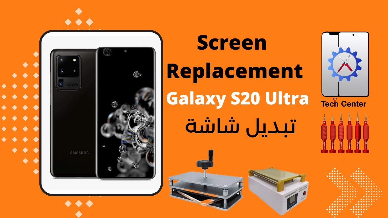 Screen Replacement Samsung Galaxy S20 Ultra SM-G988B گوهورينا شاشا