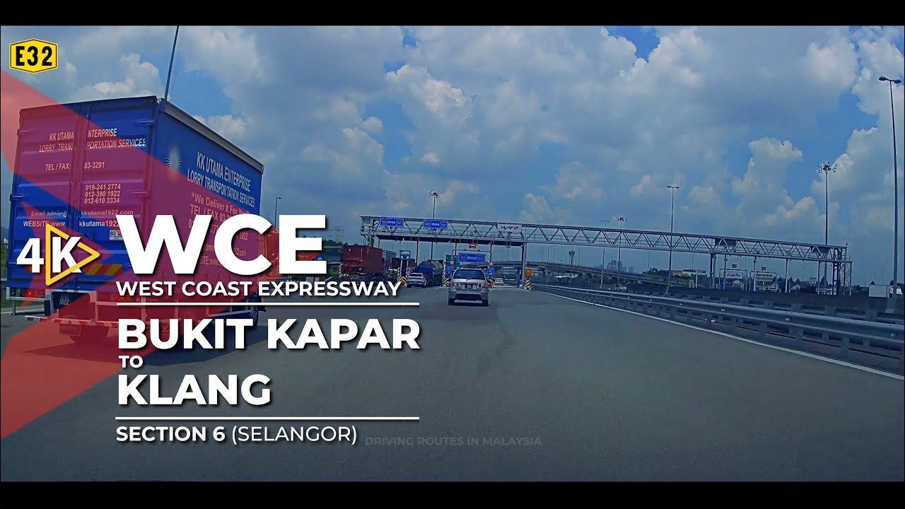 [4K] E32 | WCE (West Coast Expressway) - Bukit Kapar to Klang (Part 2/2)