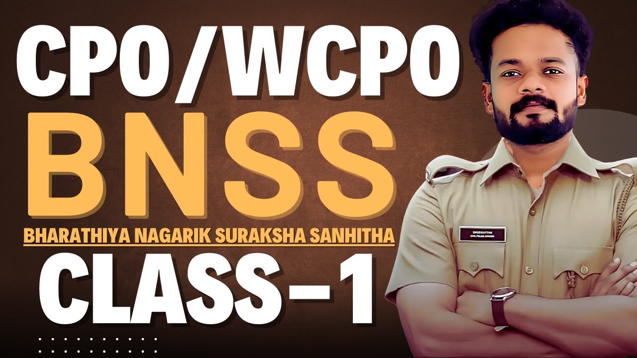 CPO/WCPO 2025 | BNSS Class-1 | Bharatiya Nagarik Suraksha Sanhita-1 | Knowledge Factory PSC