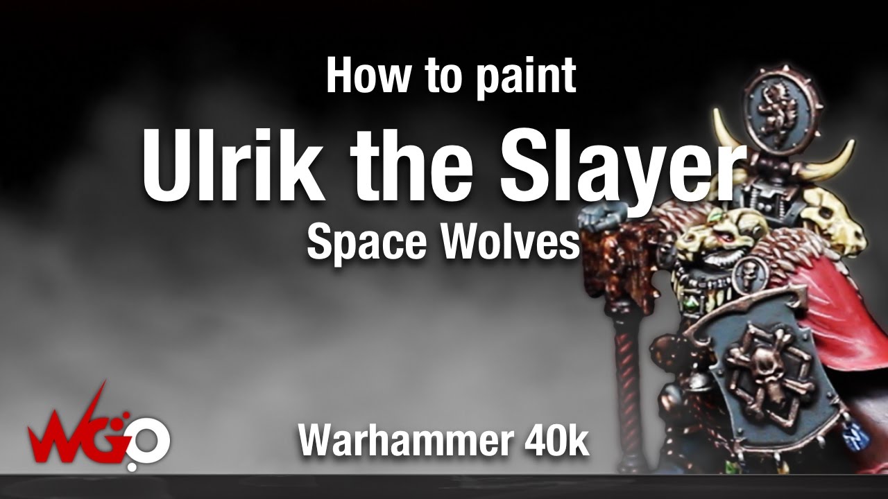 How to Paint Warhammer 40k Space Wolves Ulrik the Slayer