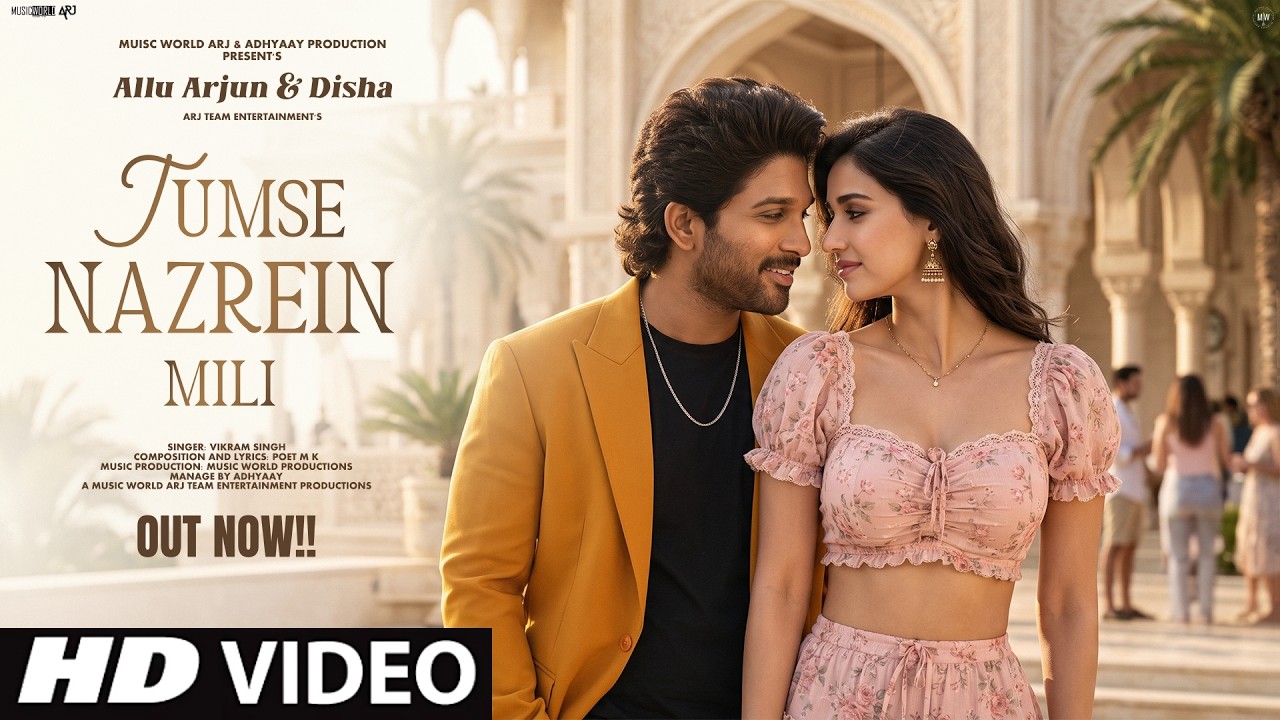 Tumse Nazrein Mili | New Song 2026 | New Hindi Song | Allu Arjun | Disha Patani | Romantic Song
