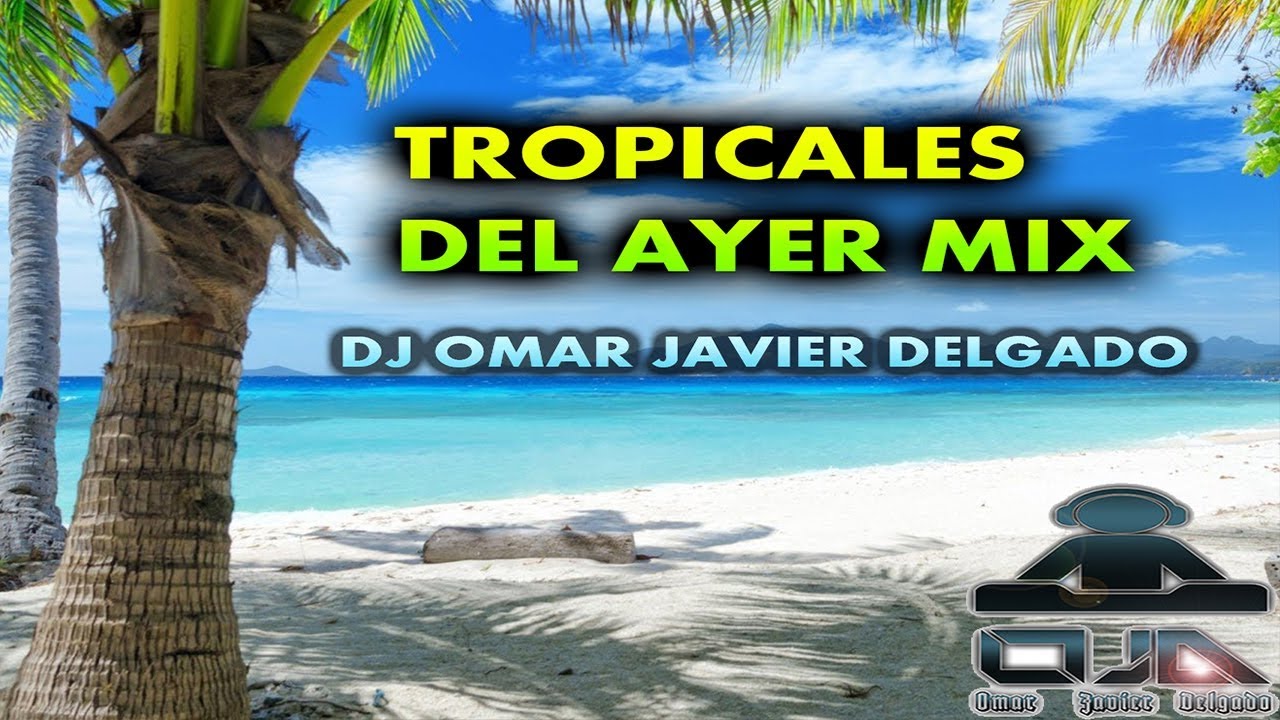 TROPICAL  MIX 2022  DEL RECUERDO