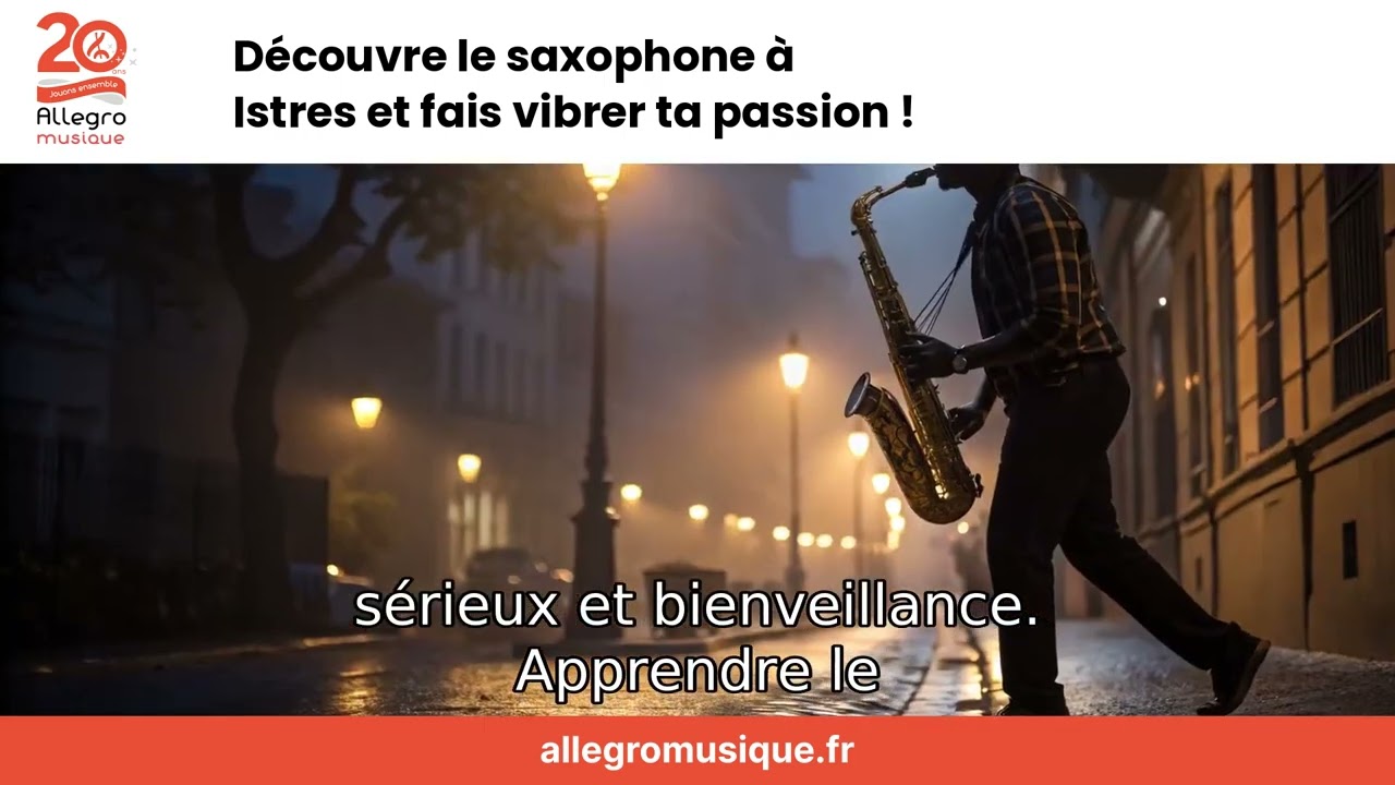 Découvre le saxophone à Istres et fais vibrer ta passion !
