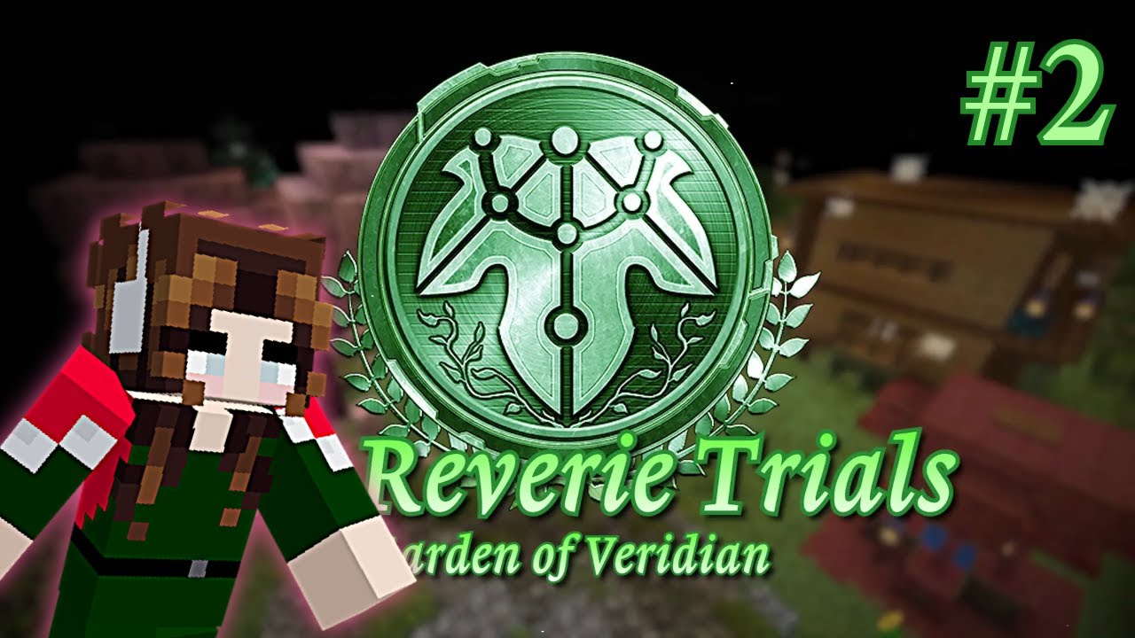 The Reverie Trials - Garden of Veridian | Episode 2
