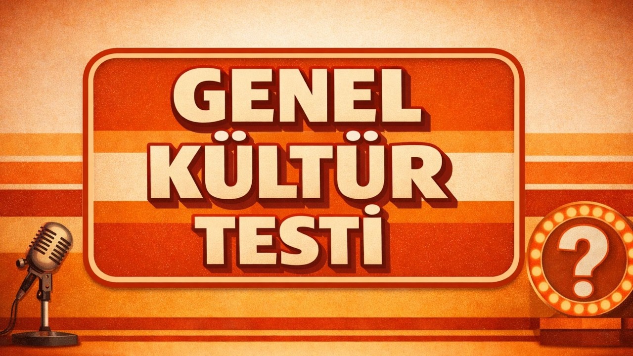 Seviye Testi | Genel Kültür Testi (Zor Seviye) #4