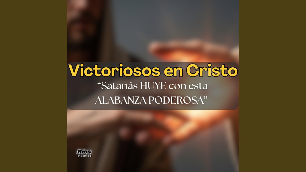 Victoriosos en Cristo