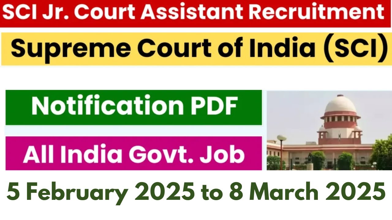 SCI Junior Court Assistant Recruitment 2025: Notification Out