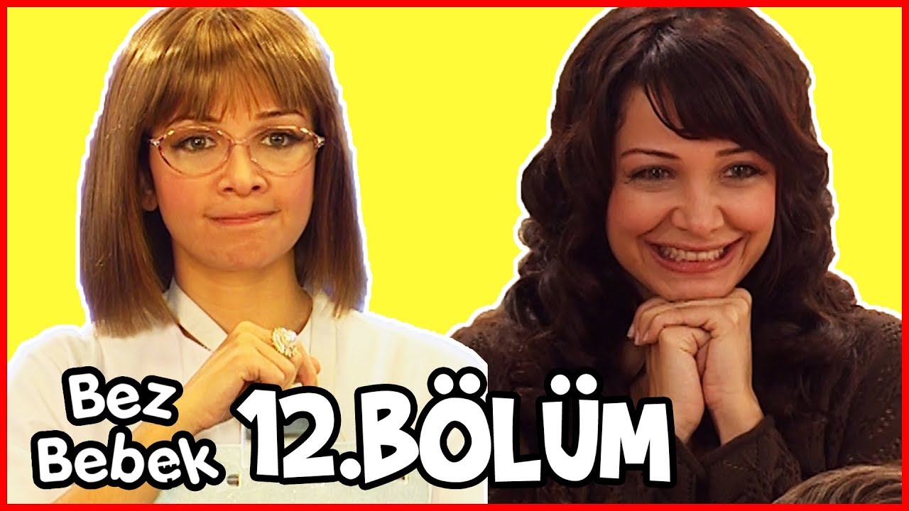 Bez Bebek 12.Bölüm - Full Bölüm - Tek Parça