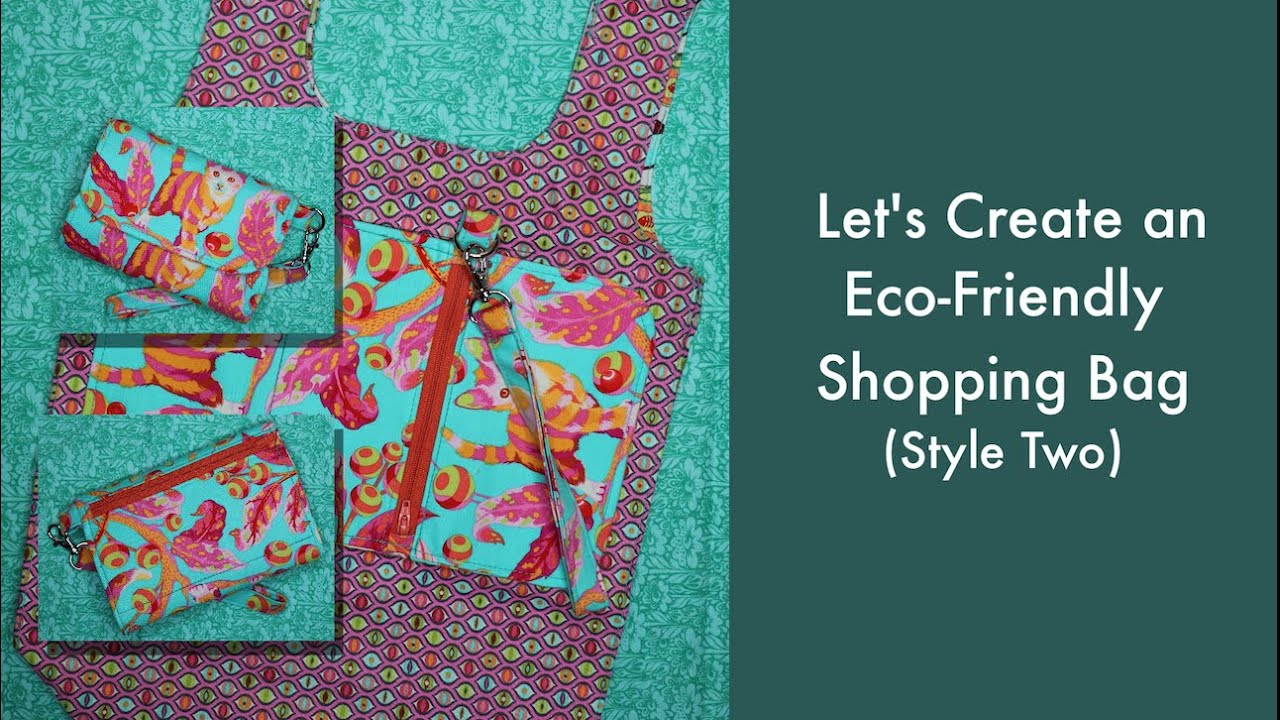Let's Create an Eco Friendly Shopping Bag - Style Two
