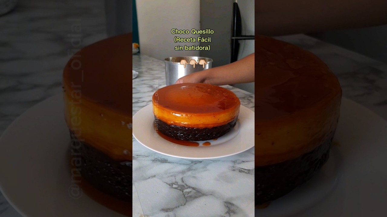 Receta Torta Choco Quesillo MUY F&Aacute;CIL de preparar y SIN BATIDORA 🎊🤗 #receta #chocoquesillo #tips
