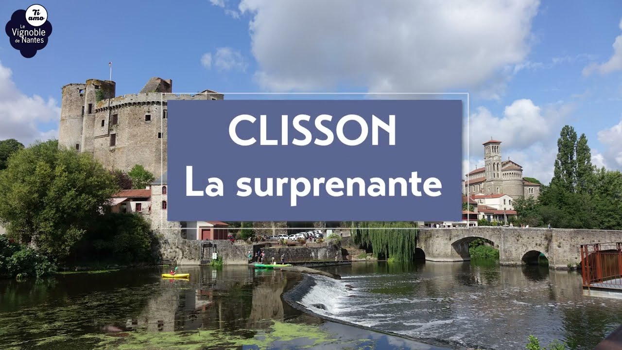 Découverte de  Clisson