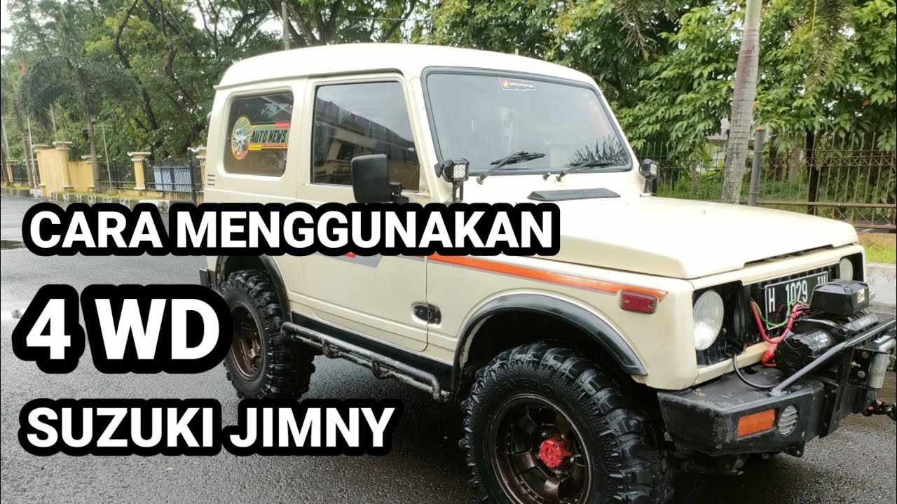 CARA MENGGUNAKAN 4WD SUZUKI JIMNY