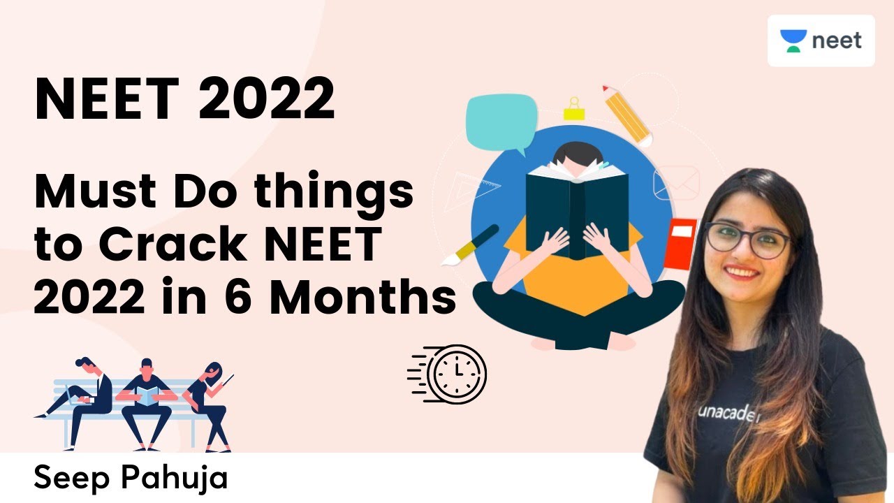 Must Do things to Crack NEET 2022 in 6 Months | NEET 2022 | Seep Pahuja