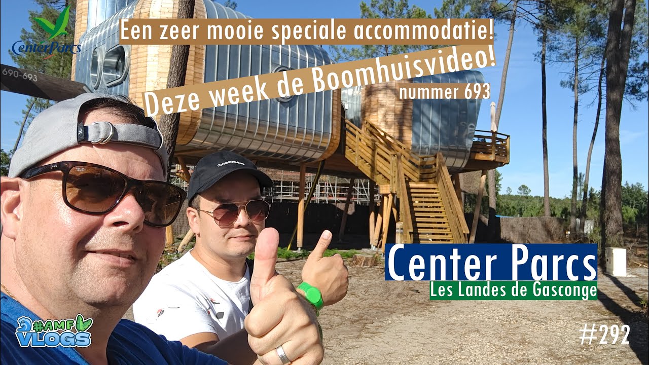 SPECIALE ACCOMMODATIE👍 HET BOOMHUIS GAAF & BIJZONDER CENTER PARCS LES LANDES DE GASCOGNE #amfvlogs