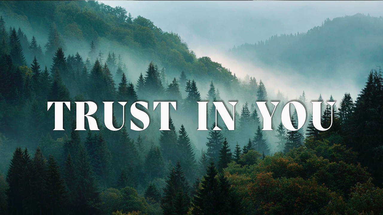 TRUST IN YOU - 1 Hour Soaking Worship Instrumental | Time With God