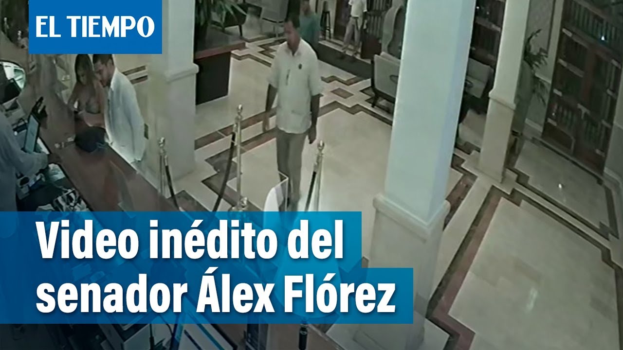 Videos in&eacute;ditos del esc&aacute;ndalo del senador &Aacute;lex Fl&oacute;rez en Cartagena |&nbsp;El Tiempo